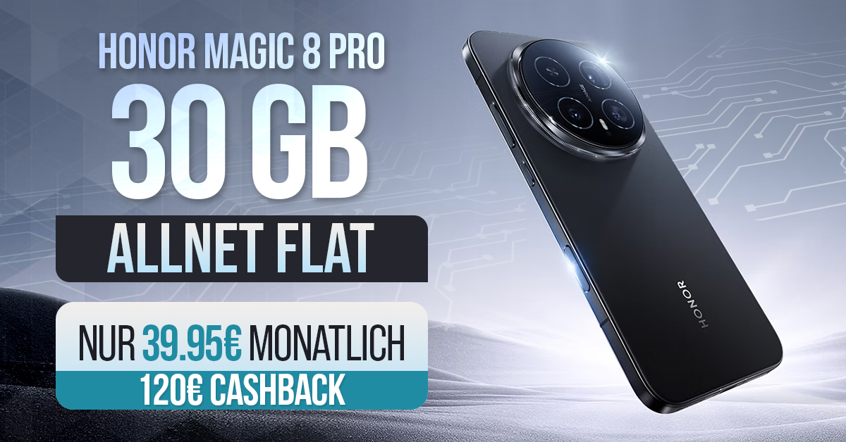 Honor Magic 8 Pro für einmalig 259 Euro mit 30GB Allnet Flat und 120 Euro Cashback nur 39.95 Euro monatlich