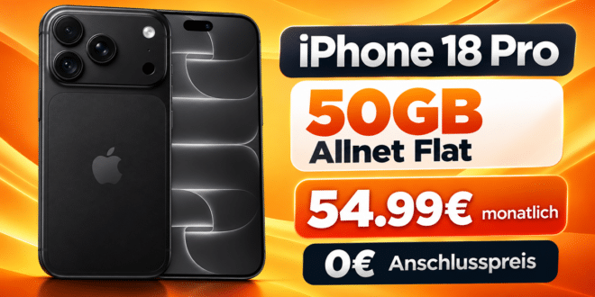 iPhone 18 Pro für einmalig 300€ mit 50GB Allnet Flat für nur 54.99€ monatlich – 0€ Anschlusspreis