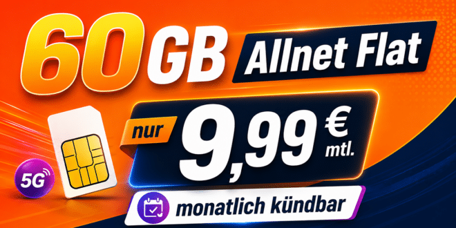 monatlich kündbar – 60GB Allnet Flatrate nur 9.99€ monatlich – nur 9.99€ Anschlusspreis