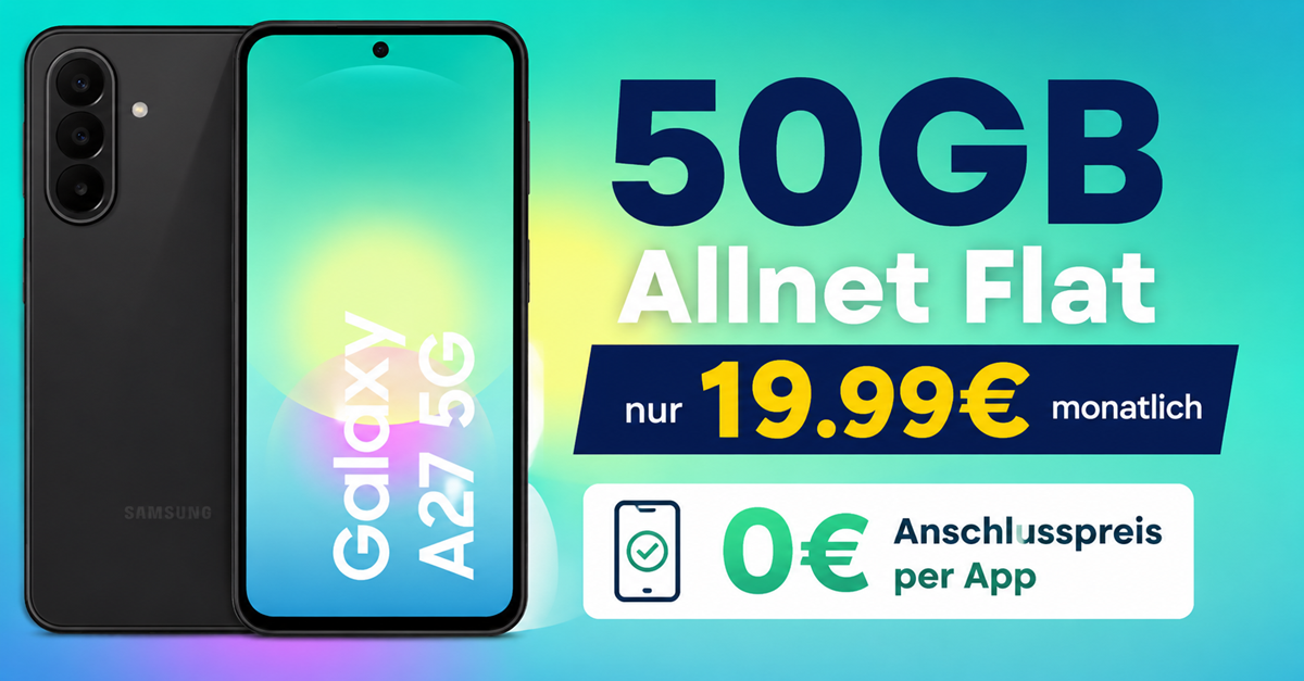 Samsung Galaxy A27 mit Vertrag – 50GB Allnet Flat nur 19.99 Euro monatlich