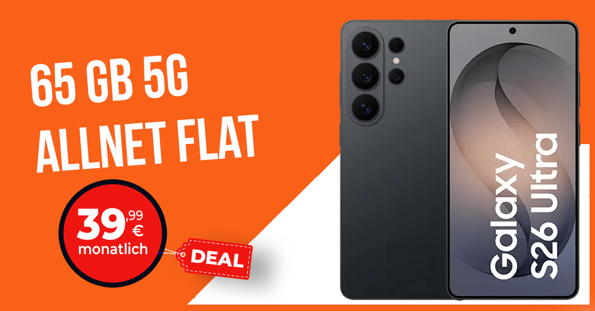 Samsung Galaxy S26 Ultra 512GB mit 65GB Allnet Flat und 100 Euro Wechselbonus nur 39.99 Euro monatlich