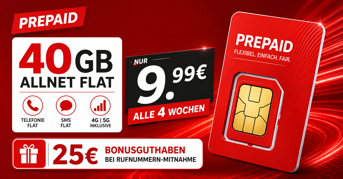Vodafone Prepaid – 40GB Allnet Flat nur 9.99€ alle 4 Wochen – Kein Anschlusspreis
