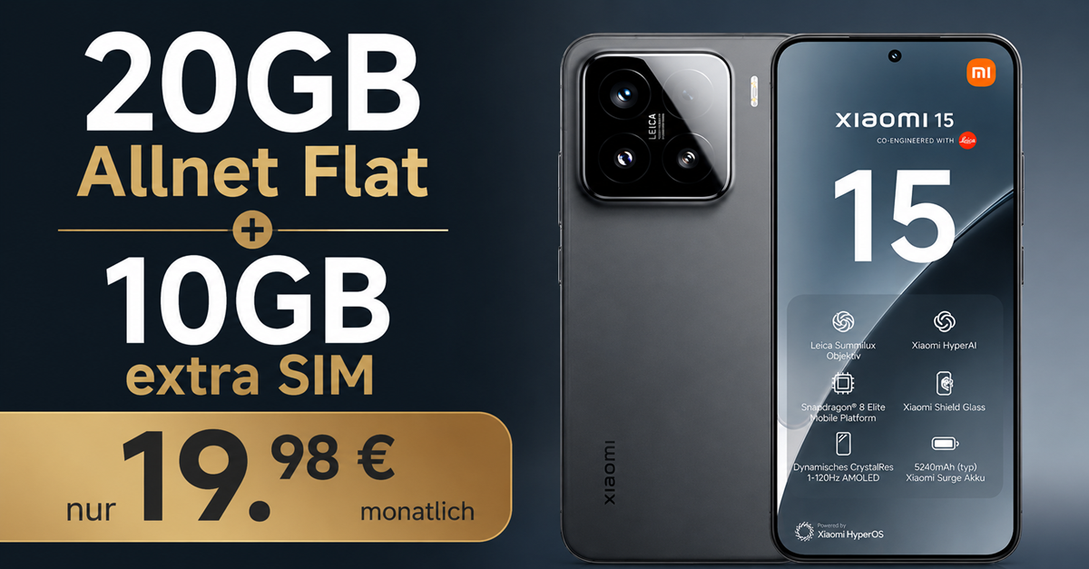 Xiaomi 15 512GB für einmalig 49 Euro mit 20GB Allnet Flat (+10GB extra SIM) nur 19.98 Euro monatlich