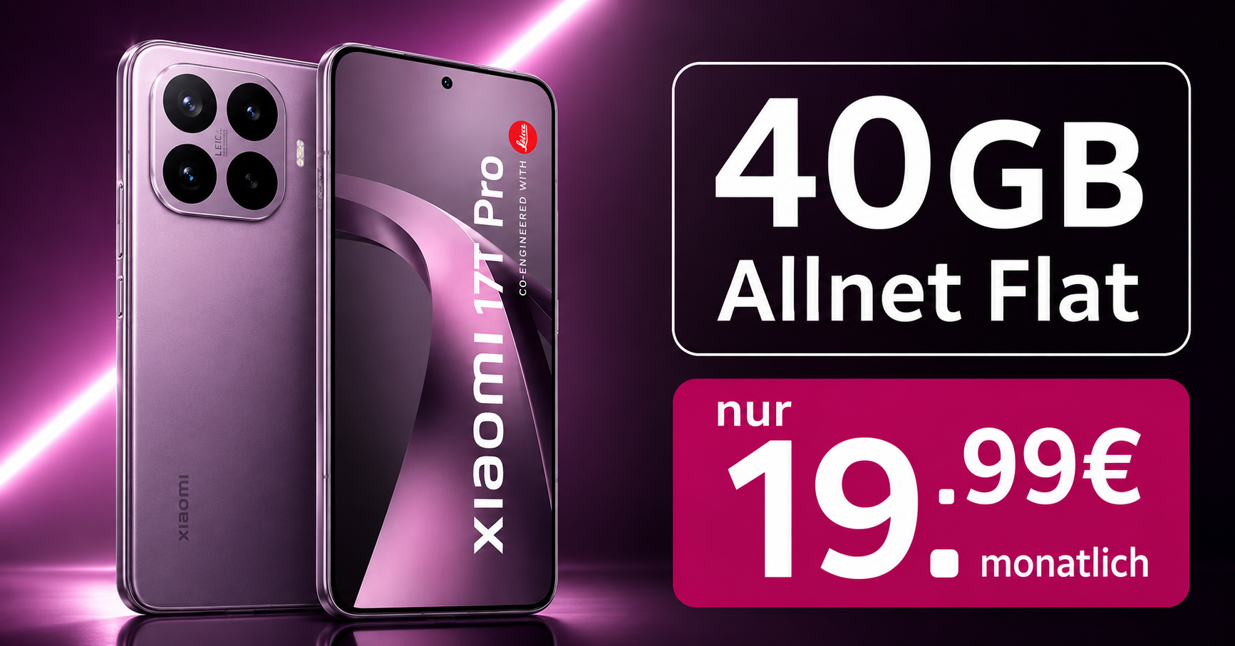 Xiaomi 17T Pro für einmalig 49 Euro mit 40GB Allnet Flat nur 19.99 Euro monatlich