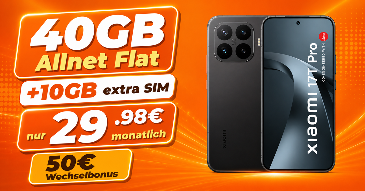 Xiaomi 17T Pro mit 40GB Allnet Flat (+10GB extra SIM) nur 29.98€ monatlich