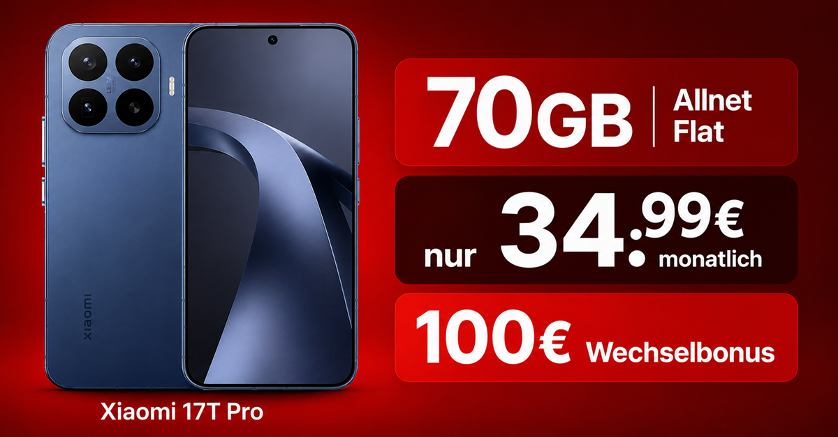 Xiaomi 17T Pro mit Vertrag – 512GB für einmalig 39 Euro mit 70GB Allnet Flat und 100€ Wechselbonus nur 34.99 Euro monatlich